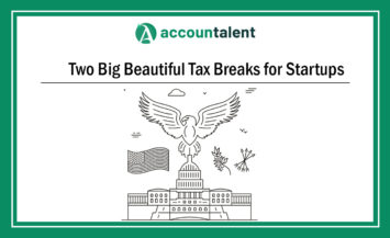 Two Big Beautiful Tax Breaks for Startups