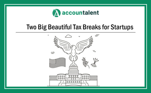 Two Big Beautiful Tax Breaks for Startups